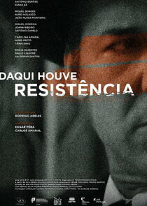 Watch Daqui Houve Resistência