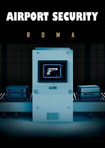 Watch Airport Security: Rome