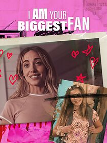 Watch I Am Your Biggest Fan