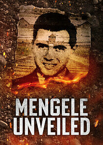 Watch Mengele Unveiled