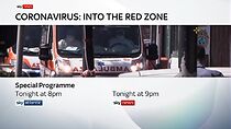 Watch Coronavirus: Into the Red Zone