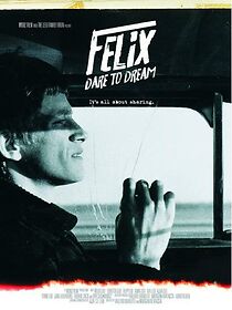 Watch Felix, dare to dream