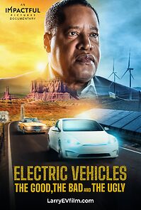 Watch Electric Vehicles: The Good, the Bad and the Ugly