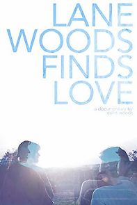 Watch Lane Woods Finds Love