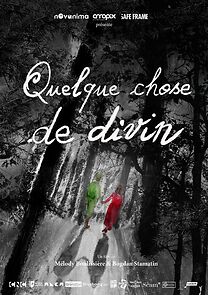 Watch Quelque chose de divin (Short 2024)