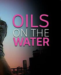 Watch Oils on the Water (TV Special 1985)