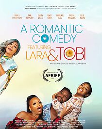 Watch A Romantic Comedy Featuring Lara and Tobi