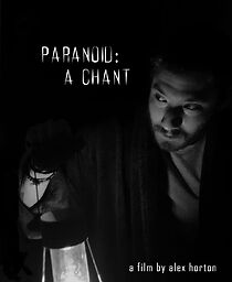 Watch Paranoid: A Chant (Short 2020)