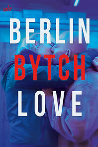 Watch Berlin Bytch Love