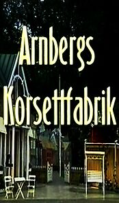 Watch Arnbergs Korsettfabrik