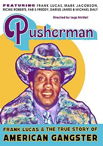 Watch Pusherman: Frank Lucas & The True Story of American Gangster