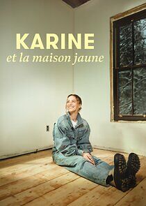 Watch Karine et la maison jaune