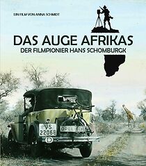 Watch Das Auge Afrikas: Der Filmpionier Hans Schomburgk