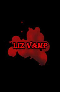 Watch Liz Vamp (Short 2013)