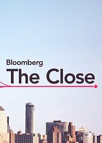 Watch Bloomberg: The Close