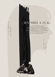 Watch Ten with a Flag (Short 2023)