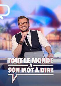 Watch Tout le monde a son mot à dire