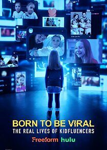 Watch Born to Be Viral: The Real Lives of Kidfluencers