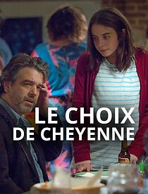 Watch Le choix de Cheyenne