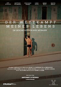 Watch Der Wettkampf meines Lebens - Die Geschichte von Axel Mitbauer