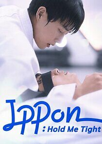 Watch Ippon! : Hold Me Tight