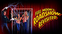 Watch Full Moon's Roadshow Revisited