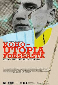 Watch Koho - utopia Forssasta
