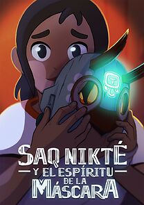 Watch Saq Nikté y El Espíritu de la Máscara (Short 2025)