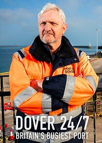 Watch Dover 24/7: Britain's Busiest Port