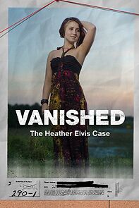 Watch Vanished: The Heather Elvis Case