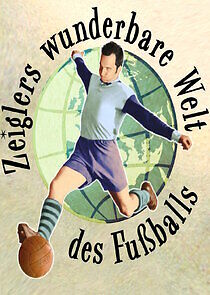 Watch Zeiglers wunderbare Welt des Fußballs