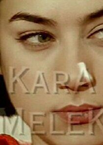 Watch Kara Melek