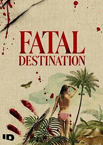 Watch Fatal Destination