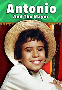 Watch Antonio and the Mayor