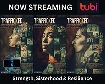 Watch Trafficked: Survivor Stories