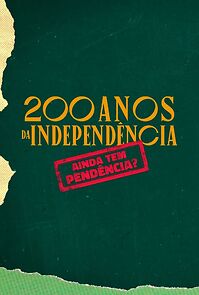 Watch 200 anos da Independência - Ainda tem pendência? (TV Special 2022)