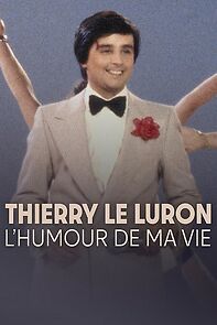 Watch Thierry Le Luron, l'humour de ma vie