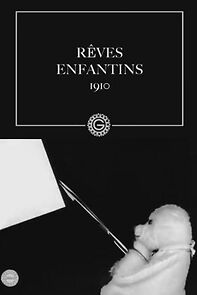 Watch Rêves enfantins (Short 1910)