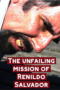 Watch The Unfailing Mission of Renildo Salvador