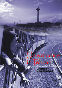 Watch Unwelcome in Tehran
