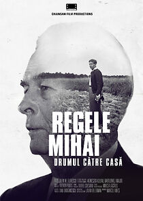 Watch Regele Mihai: Drumul catre casa