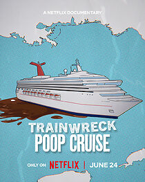 Watch Trainwreck: Poop Cruise