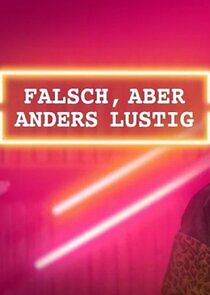 Watch falsch, aber anders lustig