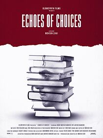 Watch Echoes of Choices (Short 2024)