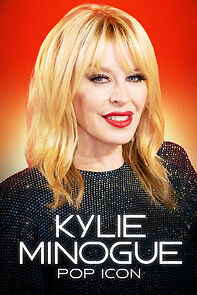 Watch Kylie Minogue: Pop Icon