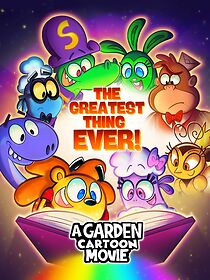 Watch A Garden Cartoon Movie: The Greatest Thing Ever!