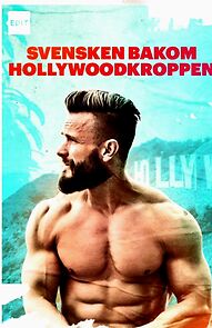 Watch Svensken bakom Hollywoodkroppen (Short 2023)