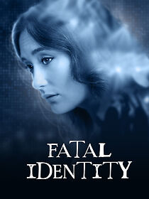 Watch Fatal Identity