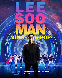 Watch Lee Soo Man: King of K-Pop