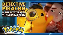Watch Detective Pikachu & the Mystery of the Missing Flan (Short 2023)